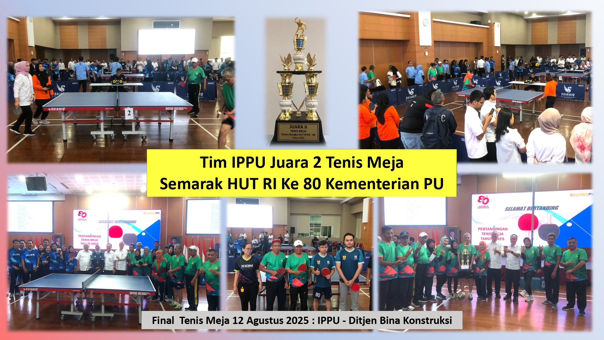 IPPU Juara 2 Tenis Meja Semarak HUT RI ke 80 Kementerian PU